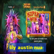 lily austin nua